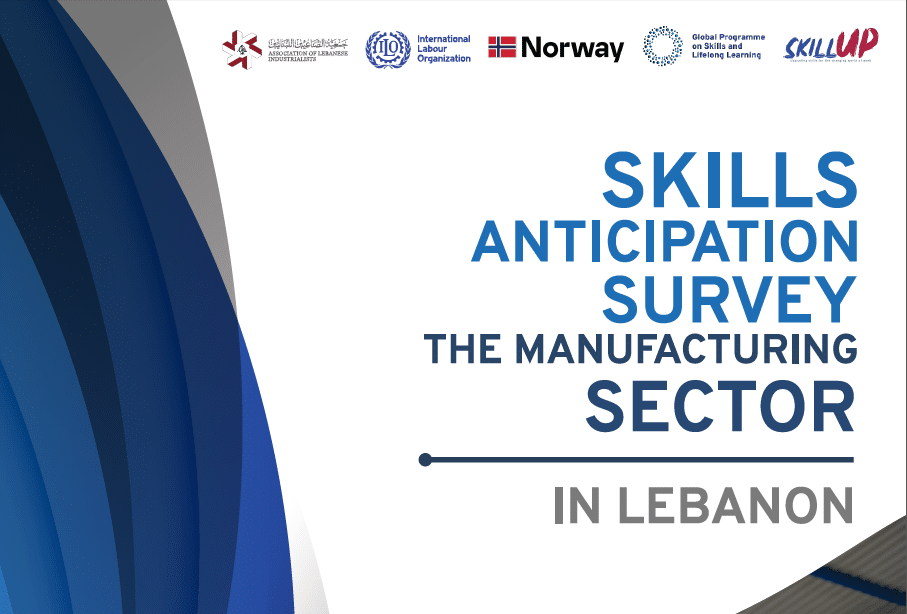 The Association of Lebanese Industrialists and the International Labour Organization release the results of the study on labour market needs: A significant shortage in technical labour and a need to review educational programs in institutes and schools